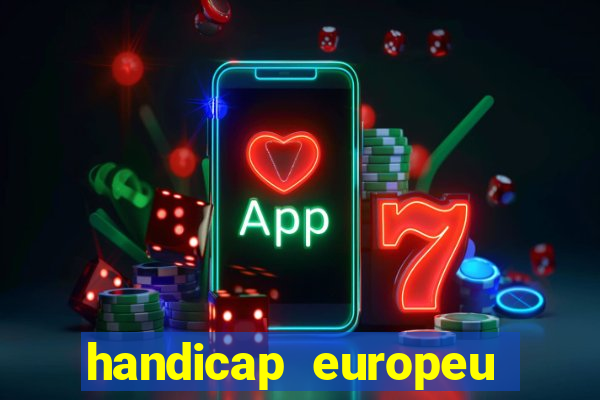 handicap europeu empate 1